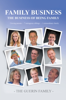 Family Business : The Business of Being Family