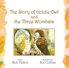 The Story of Goldie Owl and the Three Wombats