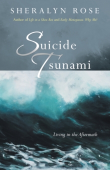 Suicide Tsunami : Living in the Aftermath