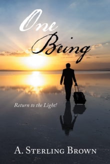 One Being : Return to the Light!