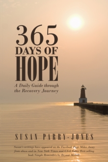 365 Days of Hope : A Daily Guide Through the Recovery Journey