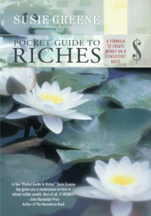 Pocket Guide to Riches : A Formula to Create Money on a Consistent Basis