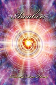 Awaken : Awaken Your All Knowing Heart