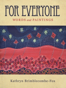 For Everyone : Words and Paintings