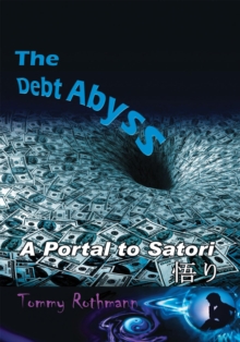 The Debt Abyss : A Portal to Satori