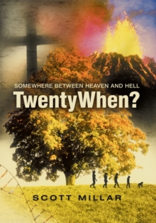 Twentywhen? : Somewhere Between Heaven and Hell