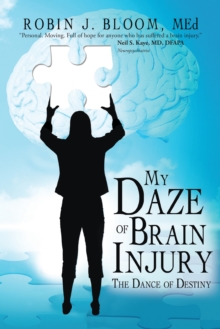 My Daze of Brain Injury : The Dance of Destiny