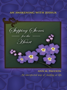 Stepping Stones for the Heart : An Awakening with Jeshua