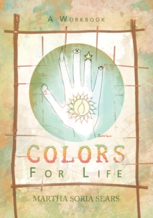 Colors for Life : A Workbook