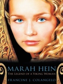 Marah Hein - the Legend of a Viking Woman