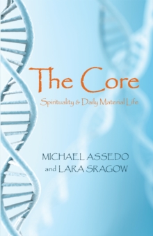 The Core: : Spirituality & Daily Material Life