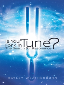 Is Your Fork in Tune? : The Search for Resonance