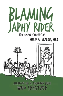 Blaming Japhy Rider:  the Email Chronicles