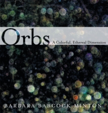 Orbs : A Colorful, Ethereal Dimension