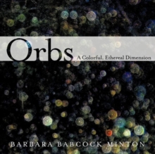 Orbs : A Colorful, Ethereal Dimension