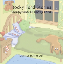 Rocky Ford Stories : Sleepytime at Rocky Ford