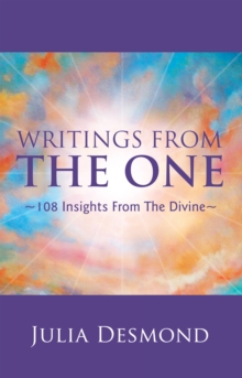 Writings from the One : The Experiential Guide to the Field of Grace Through Deeksha