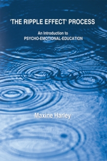 The Ripple Effect Process : An Introduction to Psycho-Emotional-Education