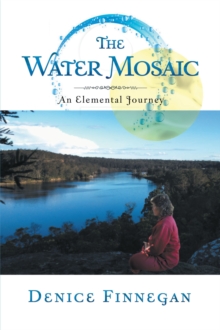 The Water Mosaic : An Elemental Journey