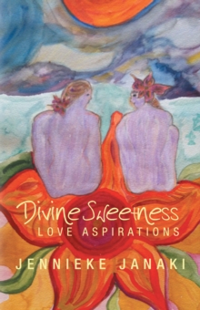 Divine Sweetness : Love Aspirations