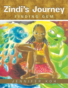 Zindi'S Journey : Finding Gem