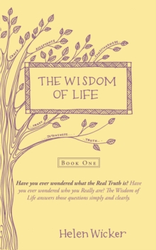 The Wisdom of Life : Book One