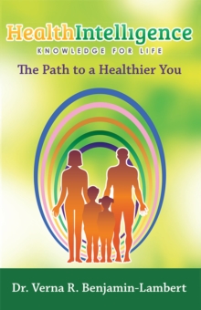 Health Intelligence : The Path to a Healthier You