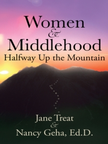 Women & Middlehood : Halfway up the Mountain