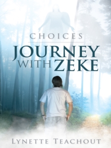 Journey with Zeke : Choices