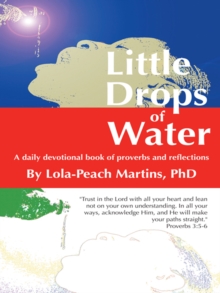 Little Drops of Water : A Daily Devotional Book of Proverbs and Reflections