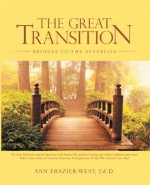 The Great Transition : Bridges to the Afterlife