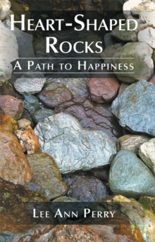 Heart-Shaped Rocks : A Path to Happiness