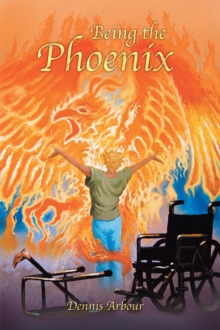 Being the Phoenix