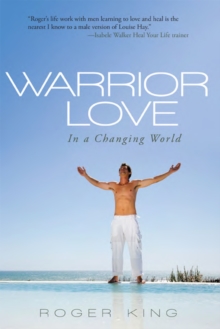 Warrior Love : In a Changing World