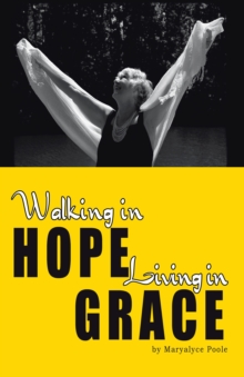 Walking in Hope, Living in Grace : The Tapestry