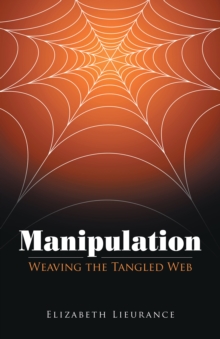 Manipulation : Weaving the Tangled Web