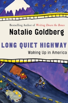 Long Quiet Highway : Waking Up in America