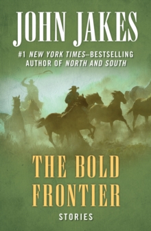 The Bold Frontier : Stories