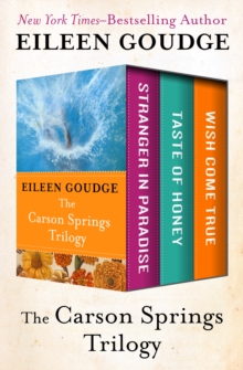 The Carson Springs Trilogy : Stranger in Paradise, Taste of Honey, and Wish Come True