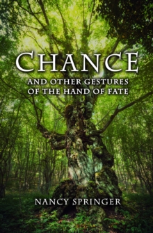 Chance : and Other Gestures of the Hand of Fate