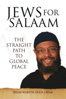 Jews for Salaam : The Straight Path to Global Peace