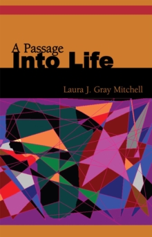 A Passage into Life