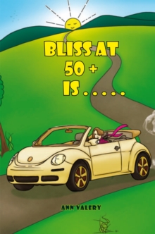 Bliss at 50 + Is . . . . .