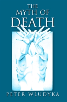 The Myth of Death