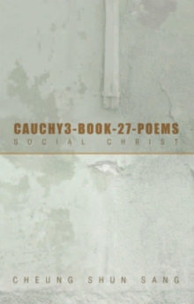 Cauchy3-Book-27-Poems : Social Christ