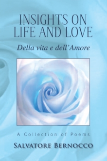 Insights on Life and Love : Della Vita E Dell'amore