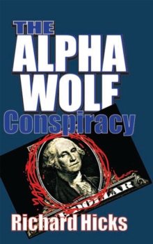 The Alpha Wolf Conspiracy