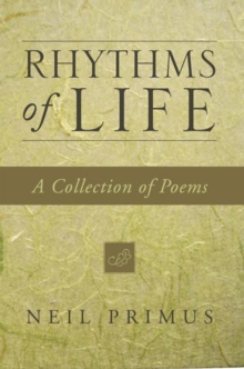 Rhythms of Life : A Collection of Poems