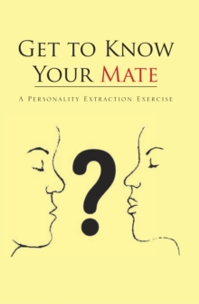 Get to Know Your Mate : A Personality Extraction Exercise