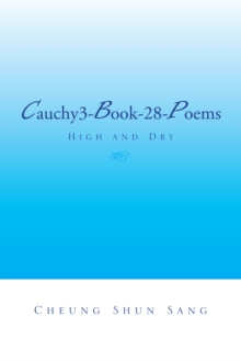 Cauchy3-Book-28-Poems : High and Dry